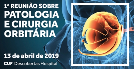 1.ª Reunião Clínica Multidisciplinar em Patologia e Cirurgia Orbitária